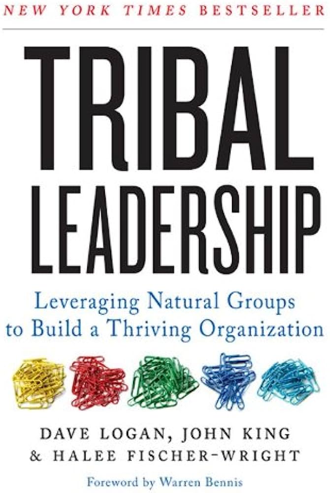 Tribal Leadership by Dave Logan