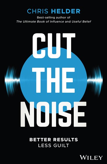 Cut the Noise by Chris Helder